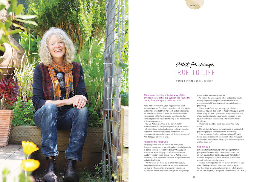 After years coveting a better way of life, environmental artist Liz Walker has found the home, time and space to do just that.